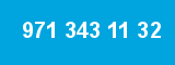 971 343 11 32